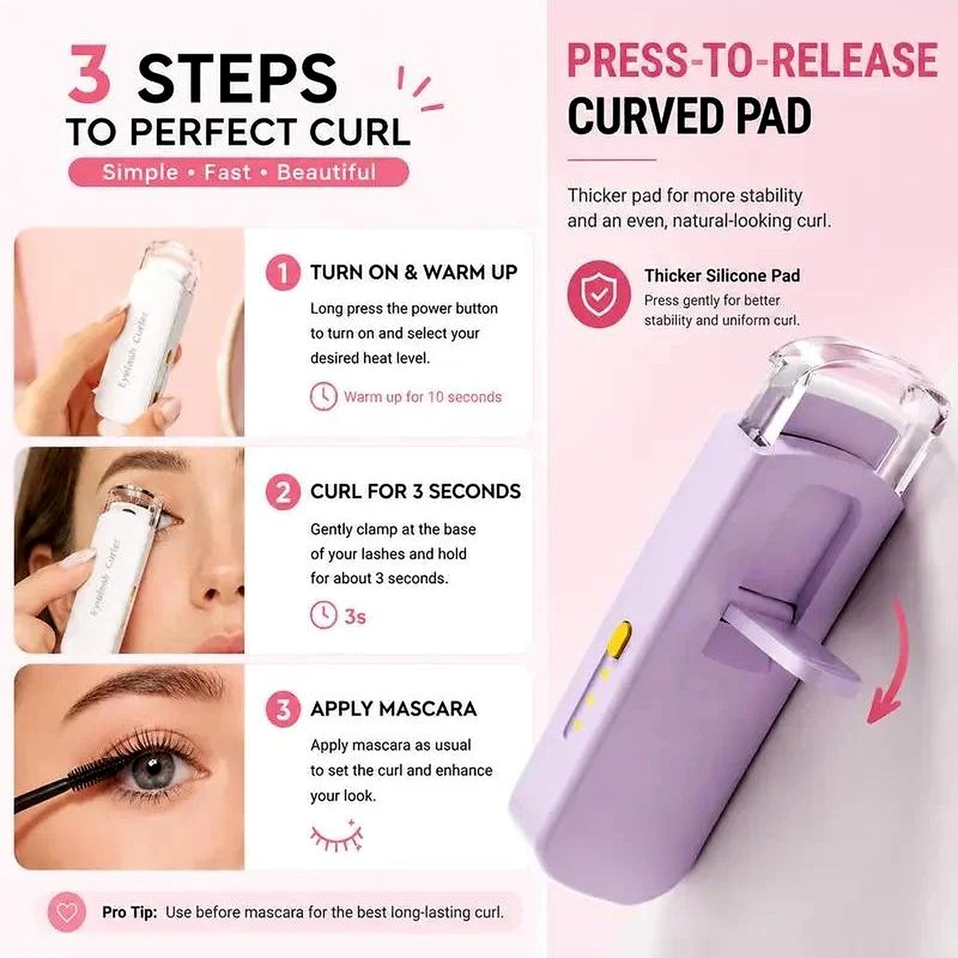 Three-step guide for using the heated eyelash curler with a curved silicone pad